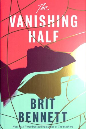 The Vanishing Half  Brit Bennett